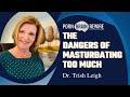 Does Too Much Masturbation Damage Your Brain Risks Health Effects Explained