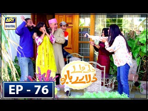 Dilli Walay Dularay Babu Episode 76 | ARY Digital