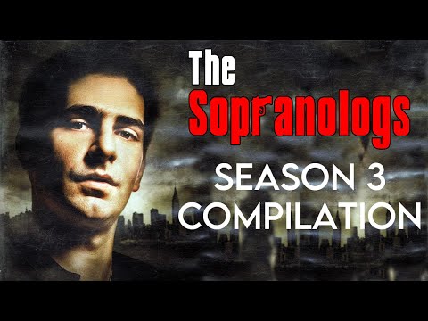 The Sopranologs: Season 3 Compilation