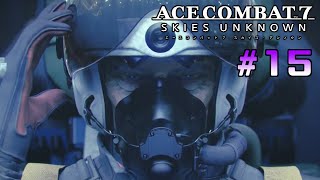 [実況プレイ　#15]　ミハイ、スタンバイ　ACE COMBAT 7 SKIES UNKNOWN