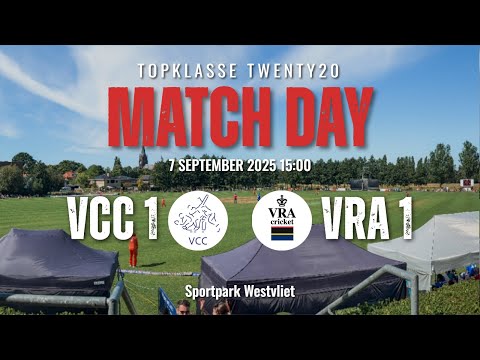 VCC 1 v VRA 1 (Semi Final T20 Topklasse)
