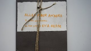 ALLES ABER ANDERS (Radio Play Excerpt by Ulrike Haage on Eva Hesse)