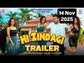 Movie Trailer Hi Zindagi Ayushi Tiwari Garima Singh Gaurav Singh Deepanshi Tyagi Somi Shre
