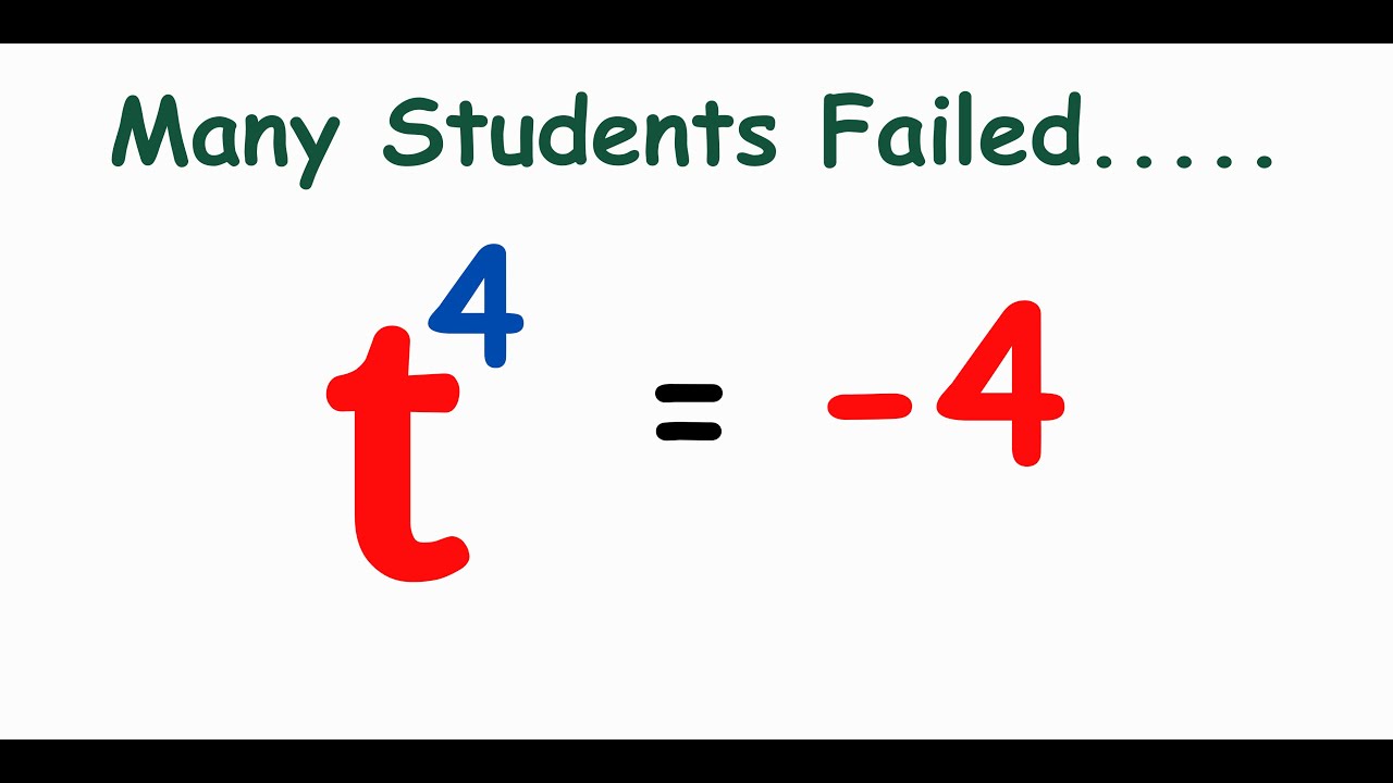 OLYMPIADS || How to Solve t^4 = - 4 || Can You Solve for t?  #maths