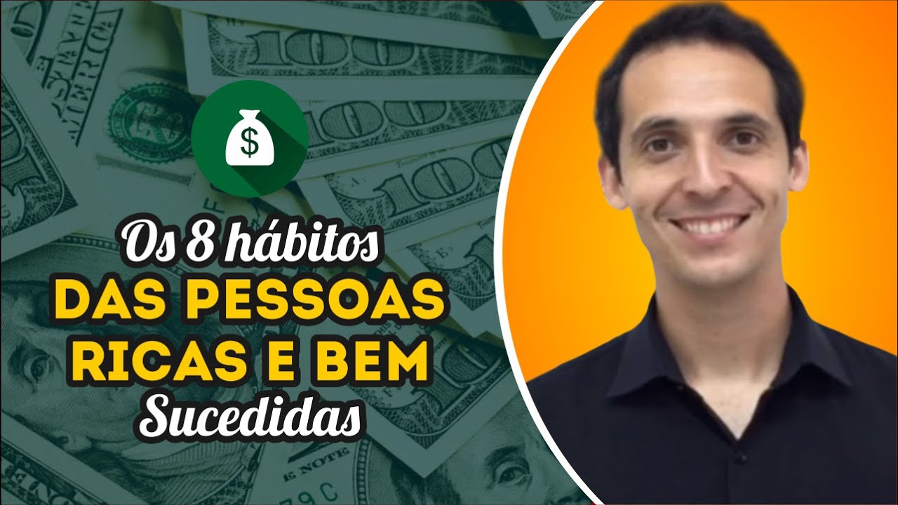 #04 Os 8 Hábitos das Pessoas Ricas e Bem Sucedidas | 25 Princípios do Sucesso | Polozi Coaching