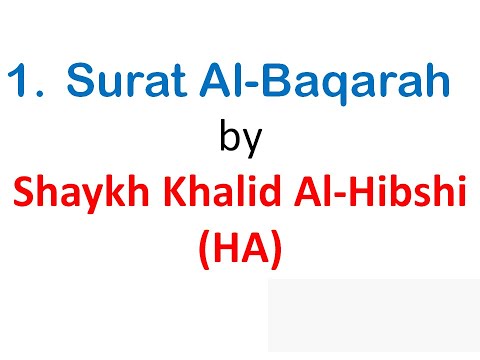 Ruqyah Shariah - 1. Surat Al-Baqarah by Shaykh Khalid Al-Hibshi (HA)