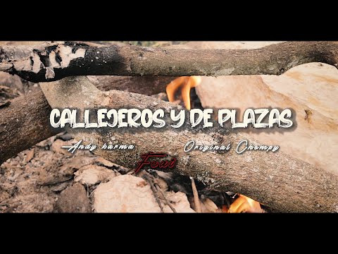 Callejeros y de Plazas (OFICIAL VIDEO) - Andy Karma FT Original Chompy