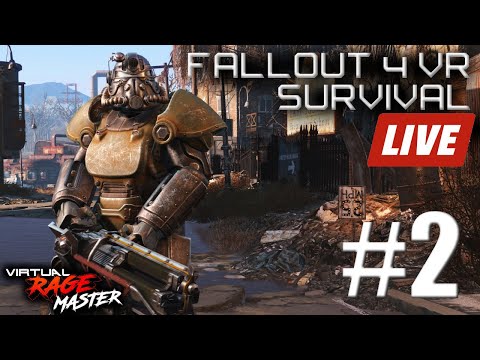 🔴VR Post-Apocalyptic Survival #2 - VirtualRageMaster vs Fallout 4 VR (Modded Edition)