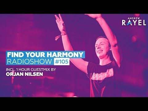 Andrew Rayel and Orjan Nilsen - Find Your Harmony Radioshow #105