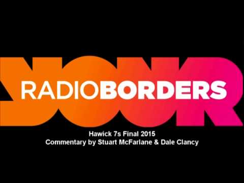 HAWICK 7s FINAL 2015 AUDIO COMMENTARY - HAWICK v MELROSE