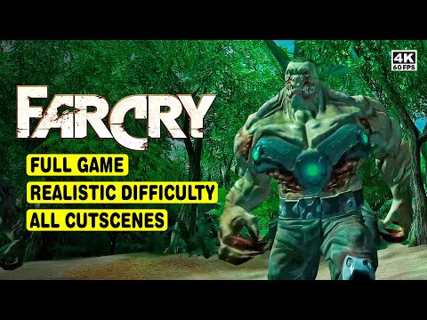 FAR CRY • FULL GAME • REALISTIC DIFFICLTY • ALL CUTSCENES • 4K