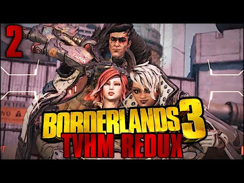 Borderlands 3: TVHM Redux Part 2 - "Fire Hawk Plucked"