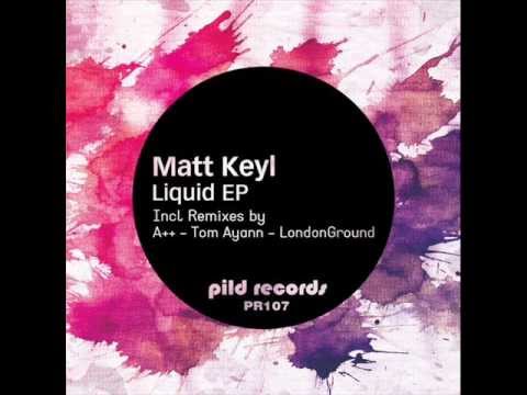 Matt Keyl - Liquid (Tom Ayann remix)