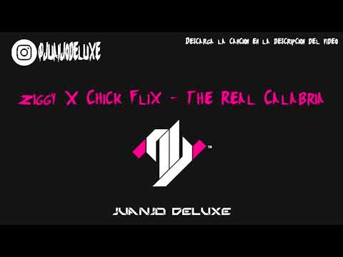 Ziggy X Chick Flix - The Real Calabria 2K19 (Dj Nev & Minost Project Bootleg)