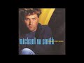 Michael W. Smith - I Wanna Tell The World