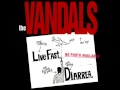 The Vandals - Change My Pants (I Don't Wanna) from the album Live Fast Diarrhea