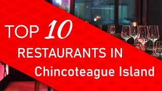 Top 10 best Restaurants in Chincoteague Island, Virginia