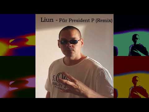 Liun - Für President P (Remix / German Rap / Lyrics in der Beschreibung)