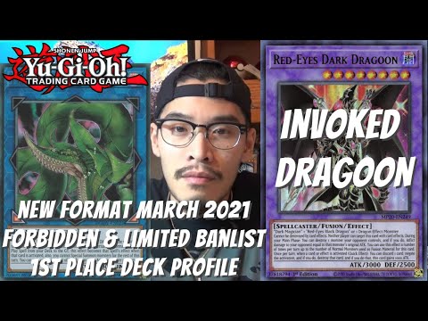 Yugioh New Banlist March 2021 Format Locals 1st Place Deck Profile - Invoked Dragoon - Johnny Nguyen
