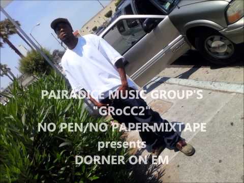 PAIRADICE MUSIC GROUP LLC.  DORNER ON EM  chief keef Remix)   NO PEN NO PAPER MIXTAPE LEAK!! GRoCC2