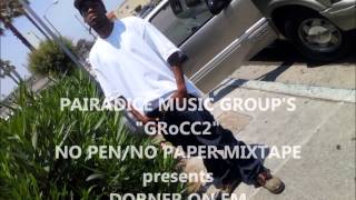 PAIRADICE MUSIC GROUP LLC.  DORNER ON EM  chief keef Remix)   NO PEN NO PAPER MIXTAPE LEAK!! GRoCC2
