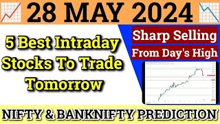 Daily Best Intraday Stocks | 28 May 2024 | Stocks to buy tomorrow | Detailed Analysis