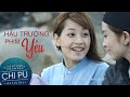 Chi Pu | Cô Gái Mặt Xị Nhõng Nhẽo Nhất Phim Yêu