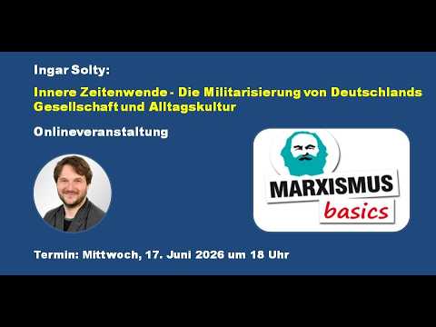 Ingar Solty: Innere Zeitenwende-Die Militarisierung von Deutschlands Gesellschaft und Alltagskultur Video-Thumbnail von YouTube