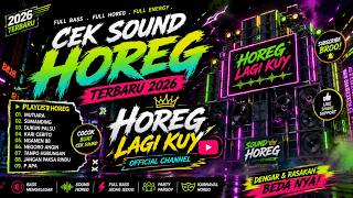 Download lagu 🔥 🔥 DJ CEK SOUND HOREG TERBARU 2026 | Mutiara x Sumandhing x Dukun Palsu | dj brewog audio mp3