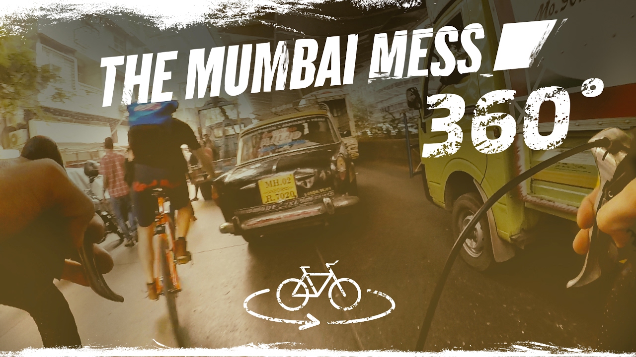 Bike Unfriendly: The Mumbai Mess 360° - YouTube