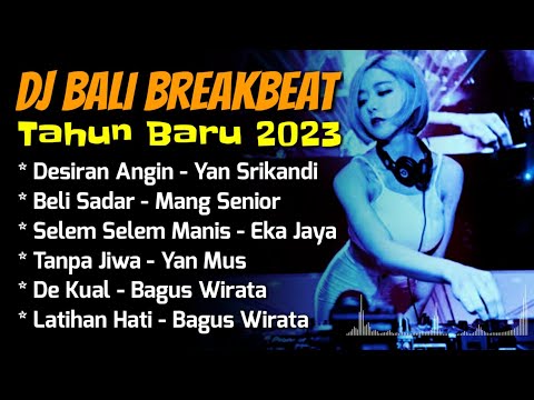 Kumpulan DJ Lagu Bali Nonstop - Full Album ft Made Remix | Tahun Baru 2023