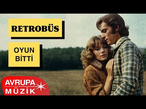 Retrobüs - Oyun Bitti (Official Audio)