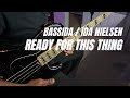 BASSIDA READY FOR THIS THING