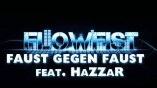 FlowFist ft. HaZZaR - Faust gegen Faust