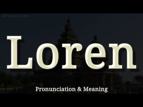 Loren - Pronunciation and Meaning