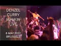 Denzel Curry - Walkin LIVE | 06 May 2022 | Brussels, BE