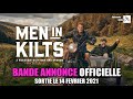 Men in Kilts | Une virée en Ecosse avec Sam Heughan et Graham McTavish