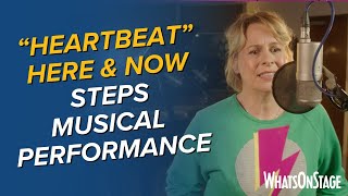 &quot;Heartbeat&quot; from Here &amp; Now | Steps musical performance