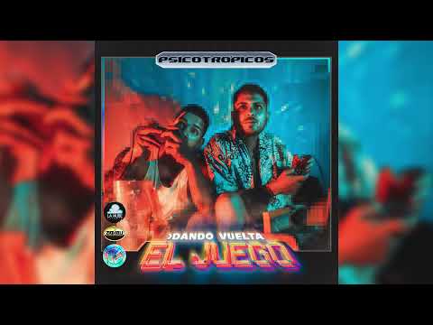 PSICOTRÓPICOS - 01. UNA VEZ MÁS (Dando Vuelta el Juego EP 2022)