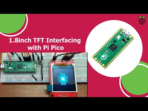 ST7735 1.8" TFT LCD Display interfacing with Raspberry Pi Pico