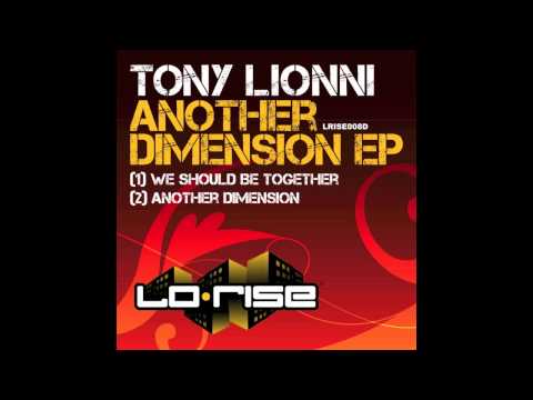 Tony Lionni 'We Should Be Together'
