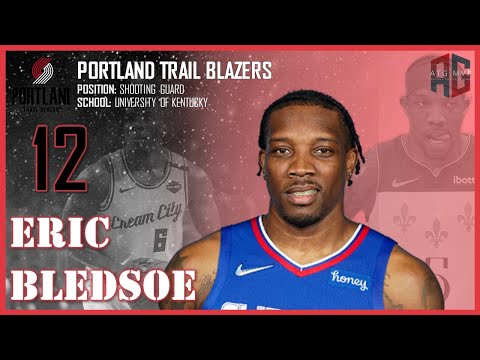 PORTLAND TRAIL BLAZERS: Eric Bledsoe ᴴᴰ