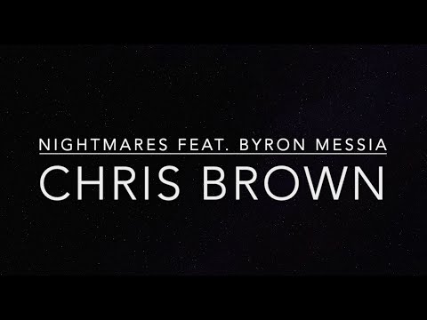 Videoclip de Nightmares (feat. Byron Messia) — Chris Brown