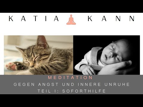 Meditation against anxiety, inner restlessness and panic attacks, Part 1: Immediate help for acut...