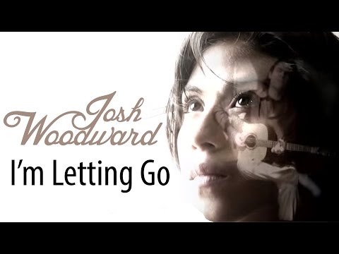 Josh Woodward: I'm Letting Go (Official Video)