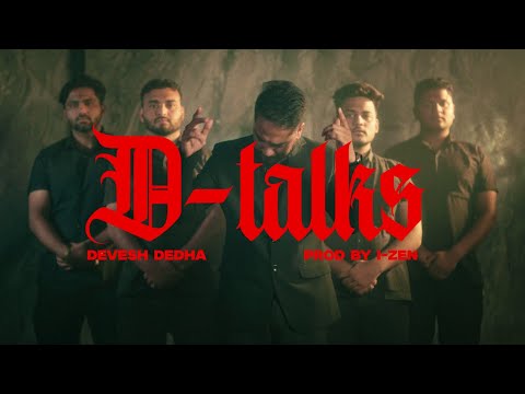 D-Talks by Devesh Dedha (Official Music Video)
