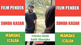 Download lagu sunda kasar mamang icalan | mitoha balik tibangka eps 1 mp3