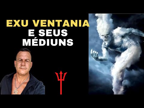 Exu Ventania e seus Médiuns