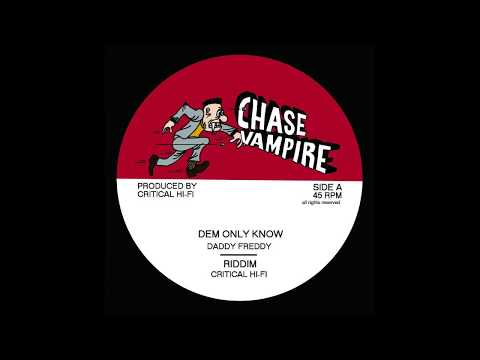 Critical Hi-Fi feat Daddy Freddy - Dem Only Know - CV002