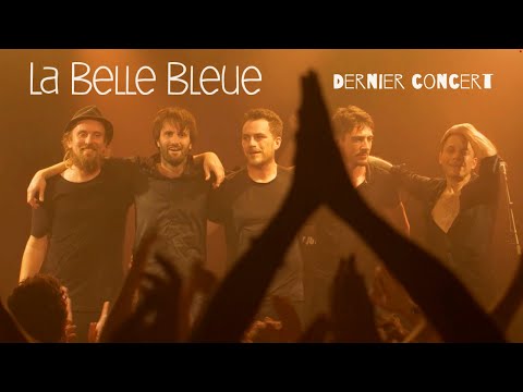 LA BELLE BLEUE // 17 ANS DE FOLIES // DERNIER CONCERT